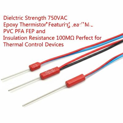 Dielectrische sterkte 750VAC Epoxythermistor met looddraad PVC PFA FEP en isolatieweerstand 100MΩ Perfect voor thermische regelapparaten